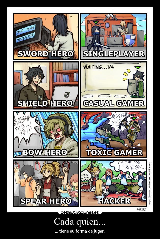 Cada quien... - ... tiene su forma de jugar.