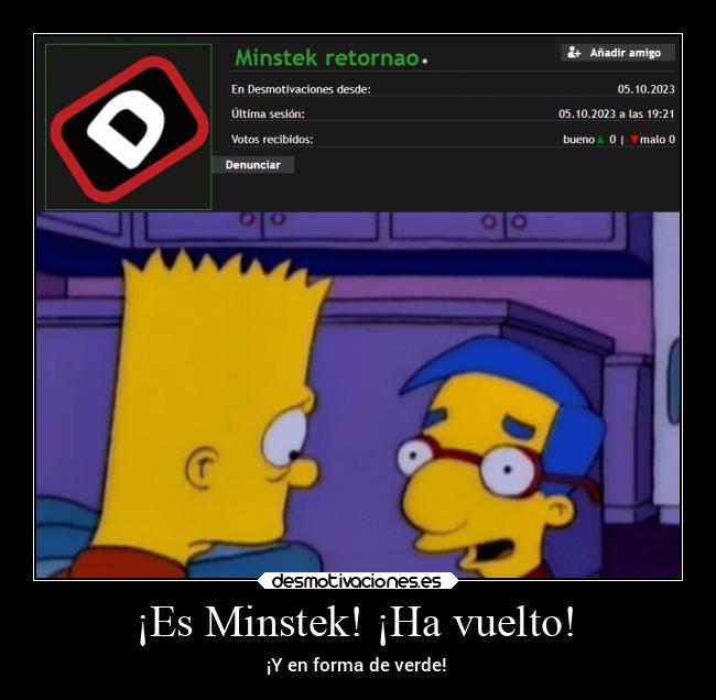 ¡Es Minstek! ¡Ha vuelto! -