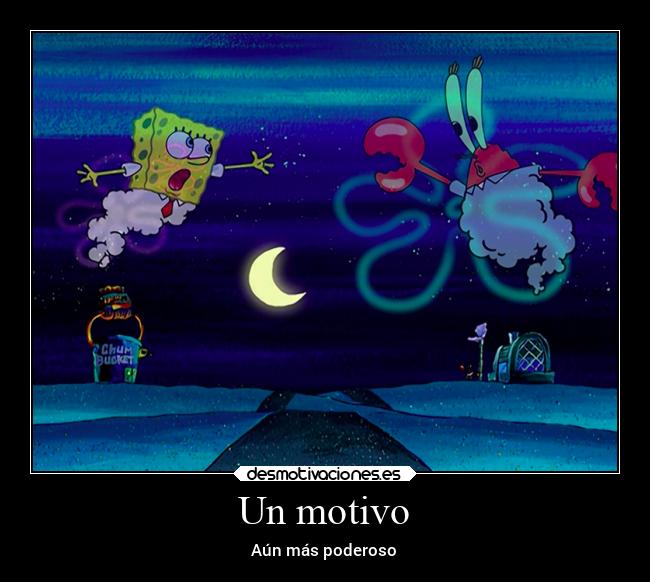 Un motivo - Aún más poderoso
