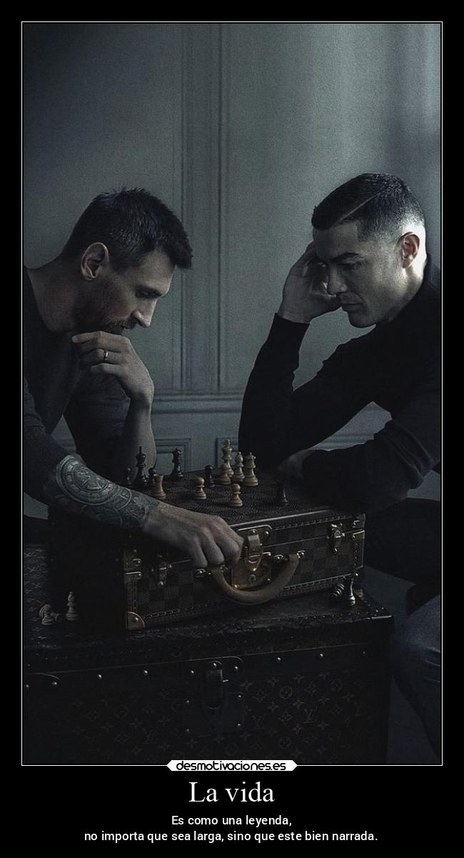 La vida - Es como una leyenda,
no importa que sea larga, sino que este bien narrada.