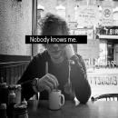 Nobody Knows Me.
