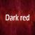 Dark red