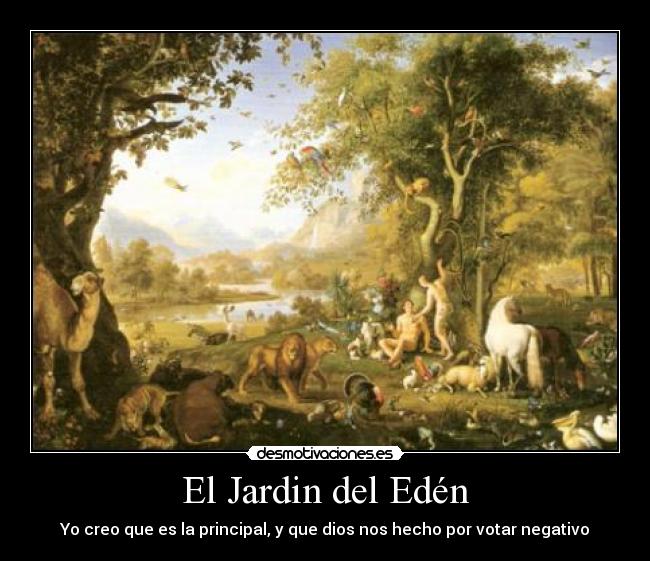 El Jardin del Edén | Desmotivaciones