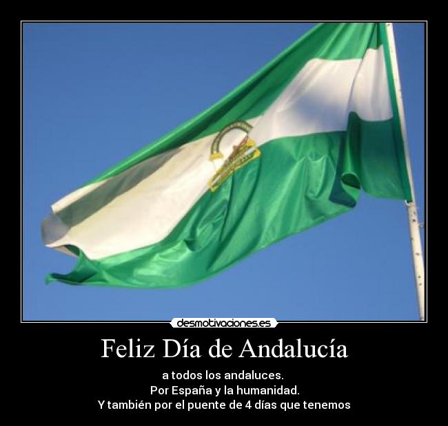 Feliz Día de Andalucía | Desmotivaciones