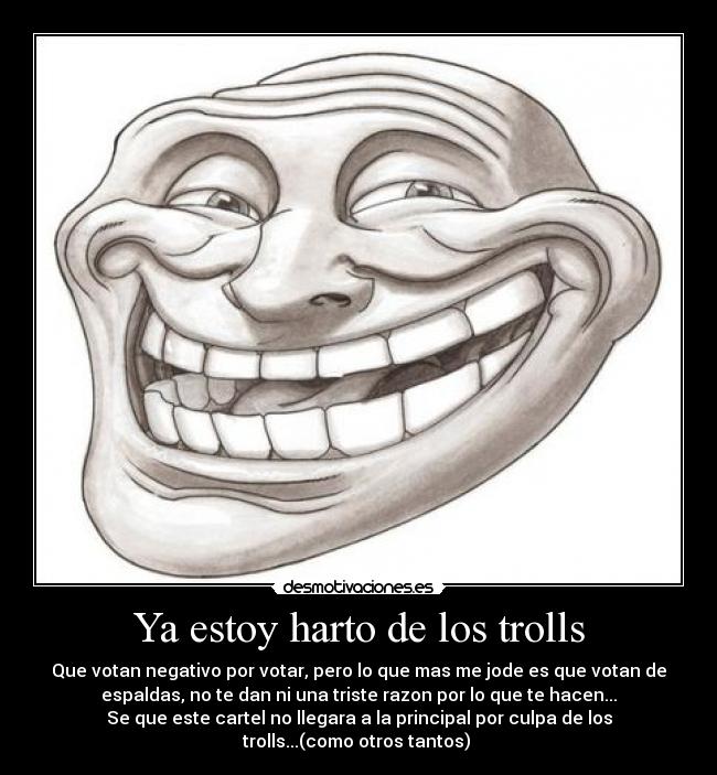 Télécharger gratuitement Images Ya Estoy Harto De Los Trolls Desmotivaciones actualisé par