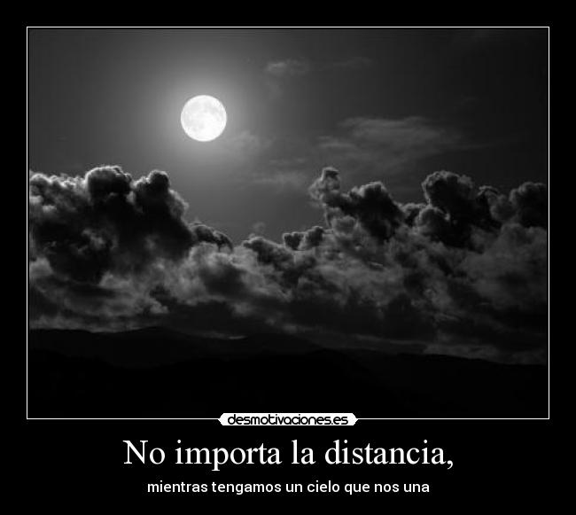 No importa la distancia