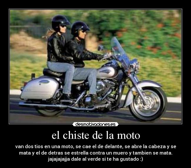 El Chiste De La Moto Desmotivaciones El Chiste De La Moto Desmotivaciones