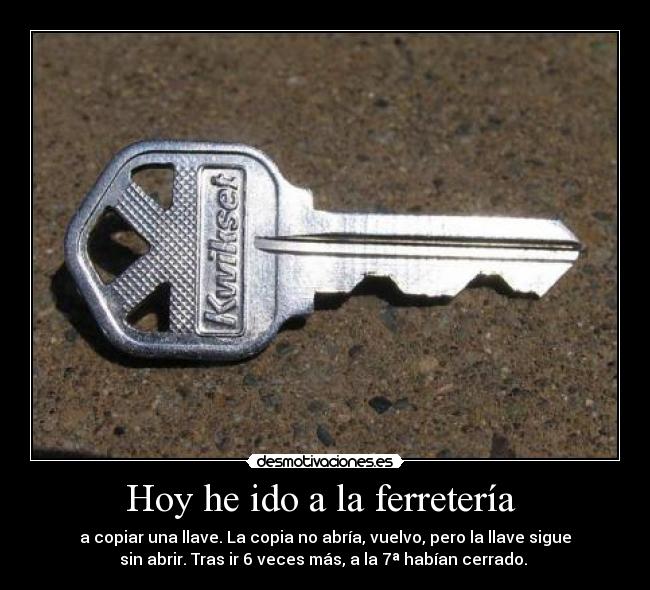 Hoy he ido a la ferretería  Desmotivaciones