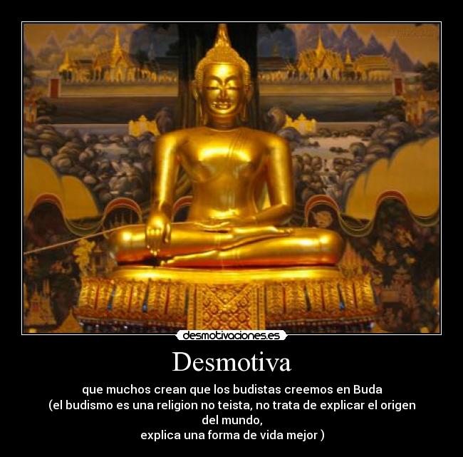 Imágenes y Carteles de BUDISMO  Desmotivaciones