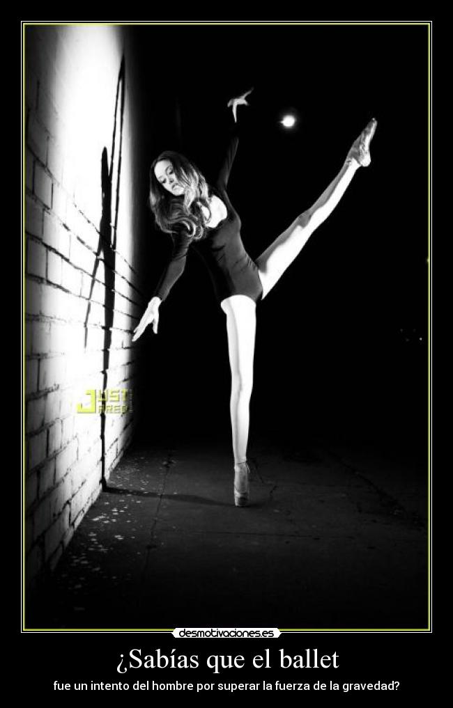 ¿Sabías que el ballet  Desmotivaciones