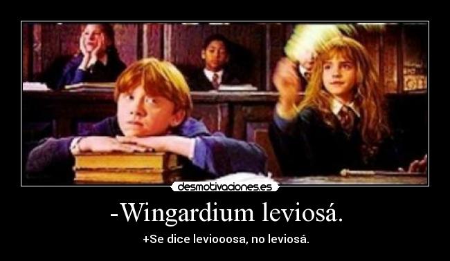 Wingardium leviosá. | Desmotivaciones