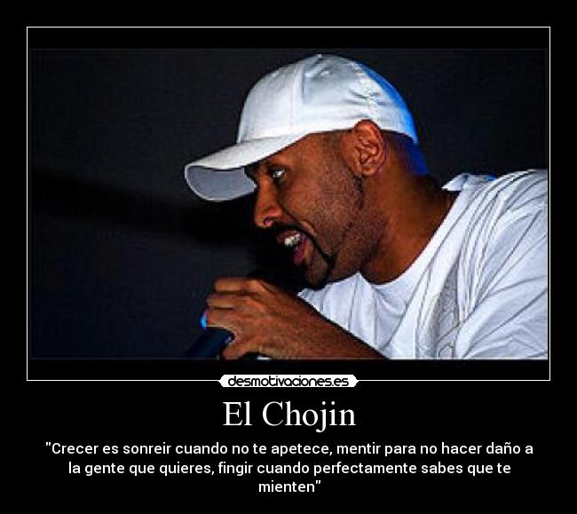 El Chojin Desmotivaciones El Chojin Desmotivaciones
