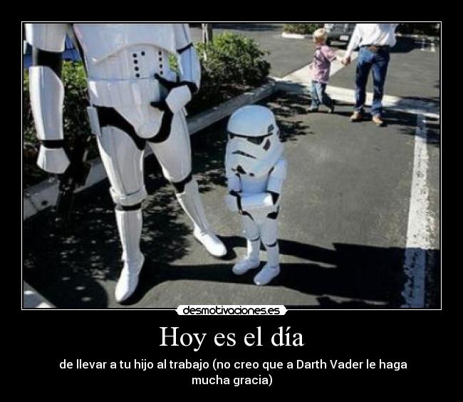 Hoy es el día | Desmotivaciones