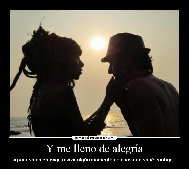Y Me Lleno De Alegría Desmotivaciones Y Me Lleno De Alegría Desmotivaciones