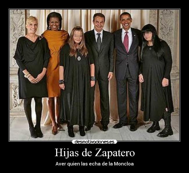 Hijas De Zapatero Desmotivaciones Hijas De Zapatero Desmotivaciones