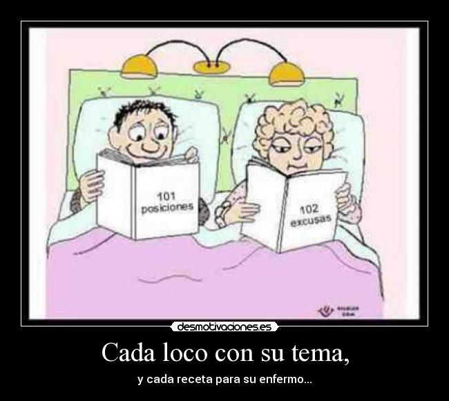 cada loco con su tema cada loco con su tema
