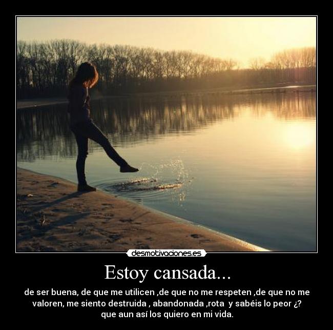 Estoy cansada... | Desmotivaciones