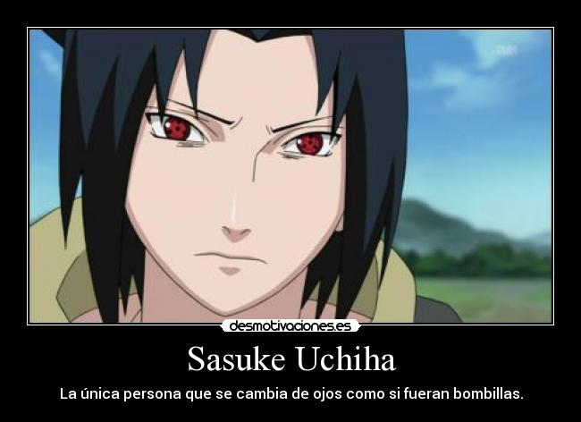 Sasuke Uchiha Desmotivaciones
