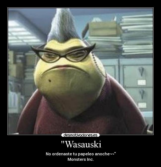 "Wasauski  Desmotivaciones