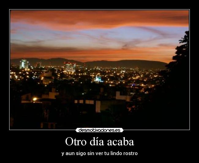 Otro día acaba | Desmotivaciones