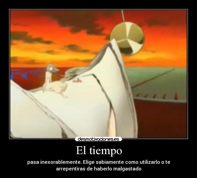 El tiempo | Desmotivaciones