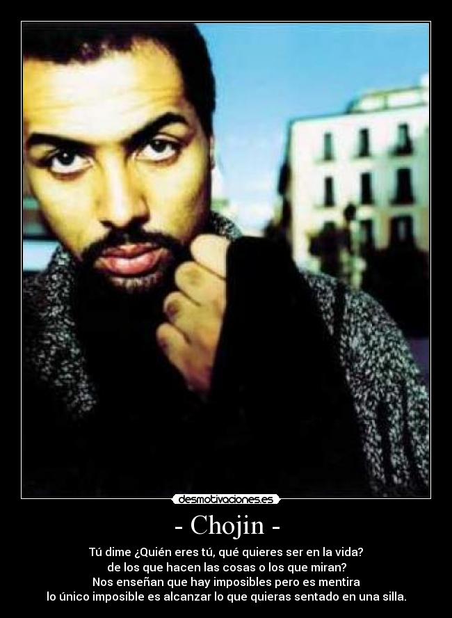 Chojin Desmotivaciones Chojin Desmotivaciones
