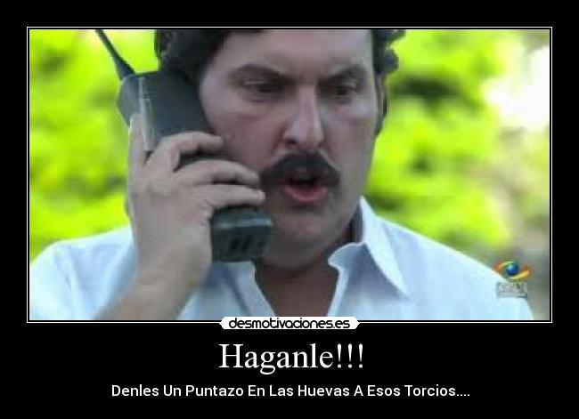 Me Llamo Pablo Emilio Escobar Gaviria Imágenes y Carteles de ESCOBAR Pag. 15 | Desmotivaciones