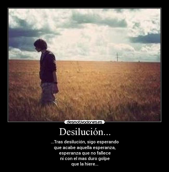 Desilucion Desmotivaciones