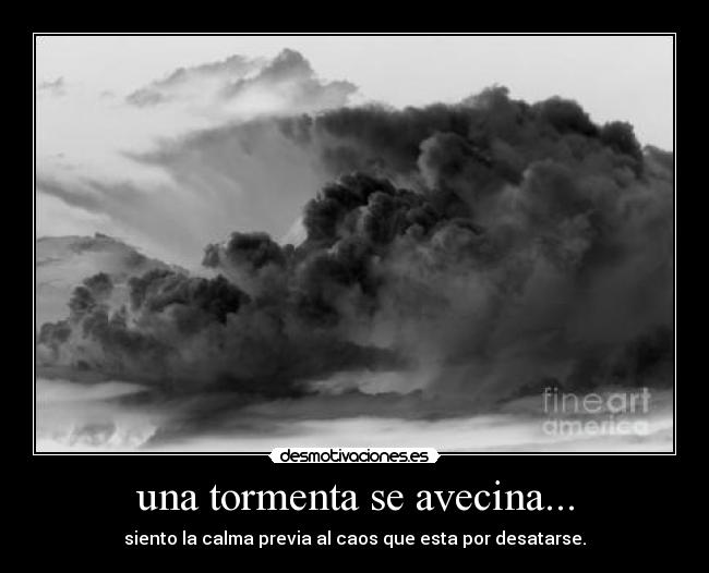 Resultado de imagen para CUANDO SE AVECINA LA TORMENTA