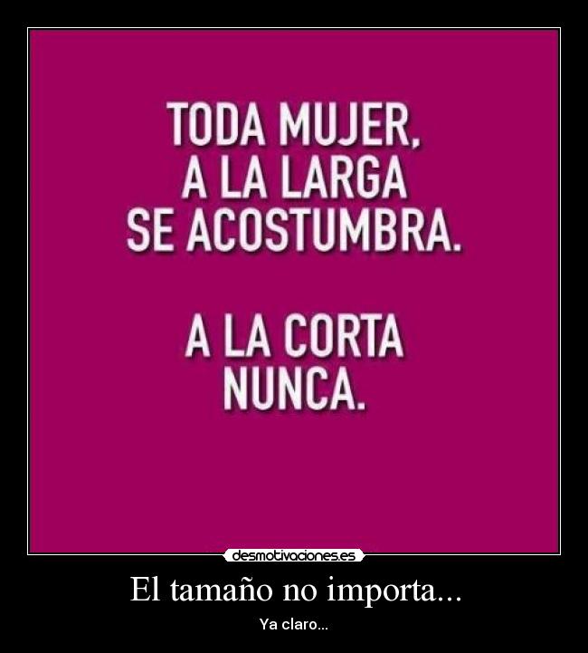 El tamano importa para la mujer