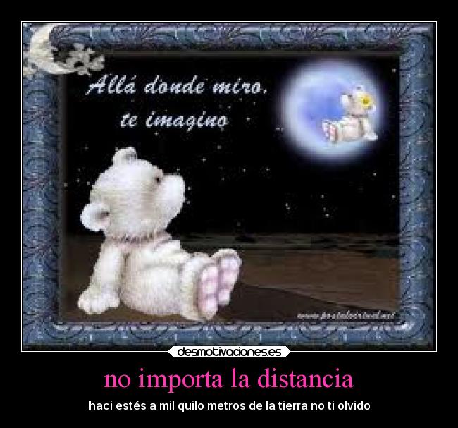 No importa la distancia