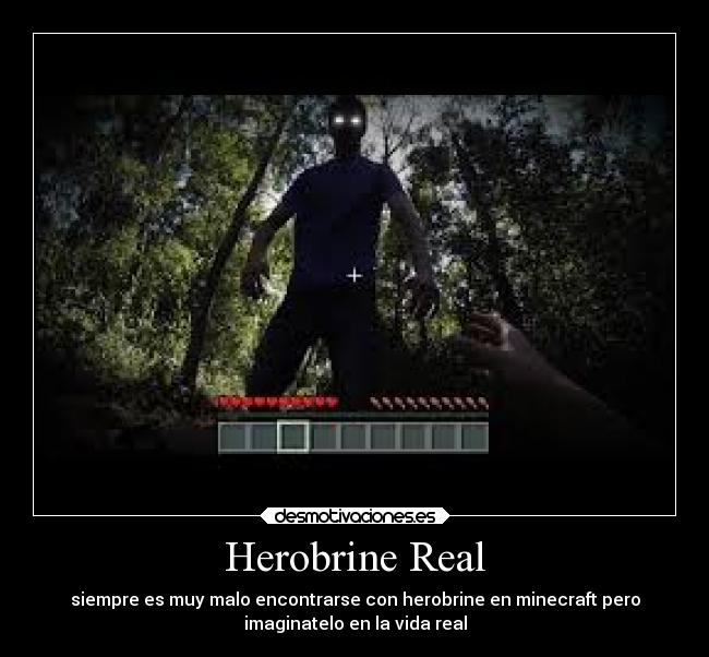 Herobrine Real  Desmotivaciones