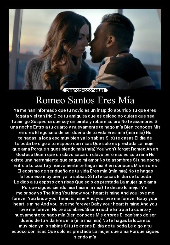Romeo Santos Eres Mía | Desmotivaciones