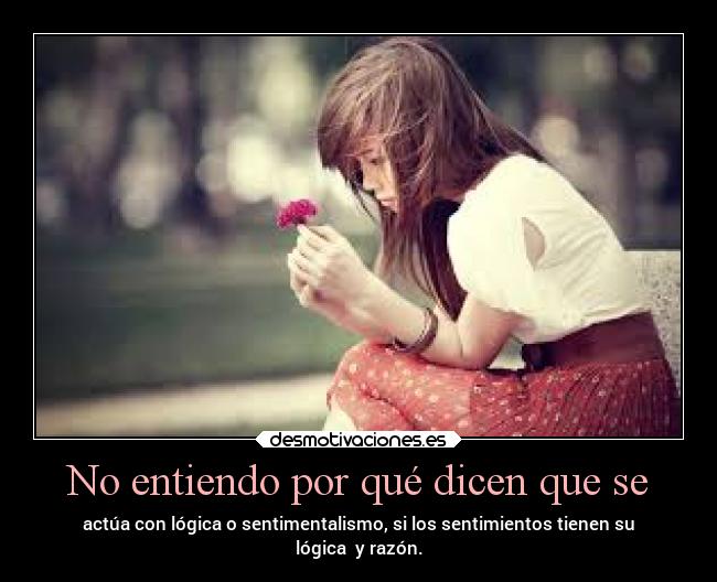 Imágenes y Carteles de SENTIMIENTOS Pag. 2522 | Desmotivaciones