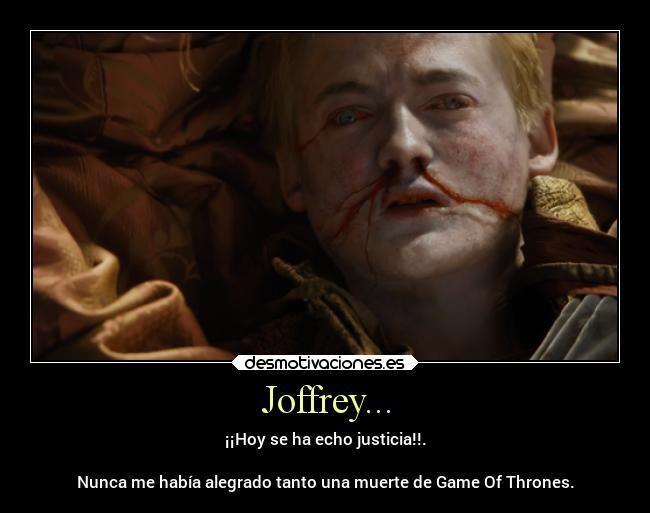Imagenes Y Carteles De Joffrey Pag 2 Desmotivaciones
