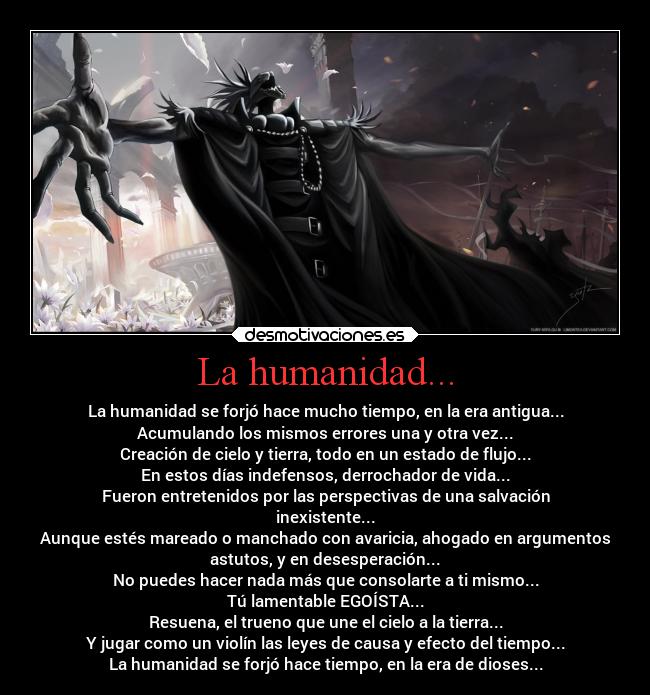 El poder de la oscuridad se revuelve hamrbiento dentro de mi... asi es... ahora soy